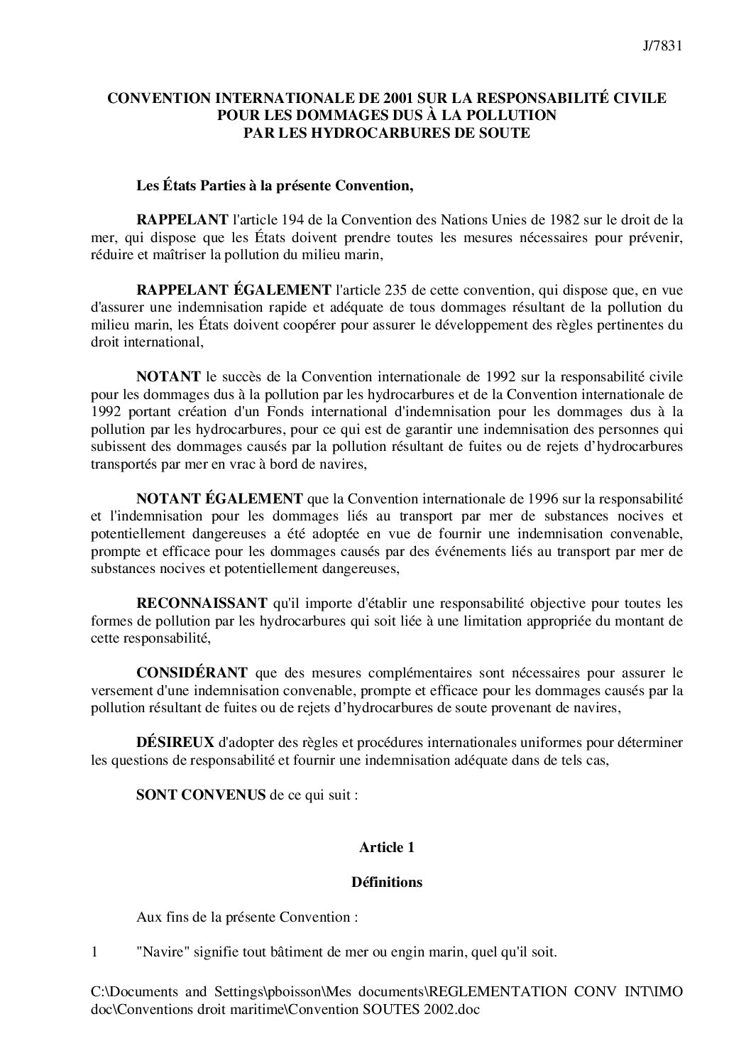 CONVENTION INTERNATIONALE DE 2001 SUR LA RESPONSABILITÉ CIVILE POUR LES DOMMAGES DUS À LA POLLUTION PAR LES HYDROCARBURES DE SOUTE
